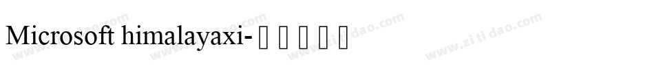 Microsoft himalayaxi字体转换